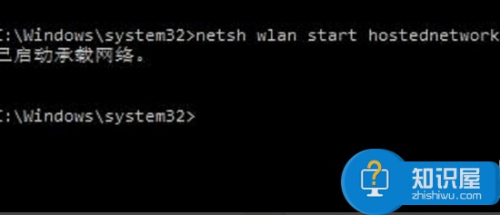 在刚才打开的管理员权限的命令提示符中输入：netsh wlan start hostednetwork并回车
