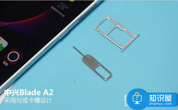 中兴Blade A2的SIM卡怎么安装 中兴Blade A2的SIM卡安装教程