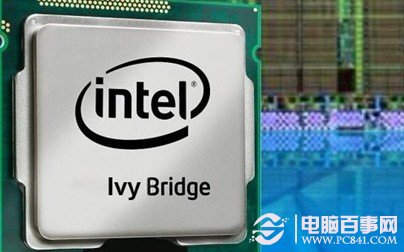 功耗更低 核显更强Ivy Bridge处理器