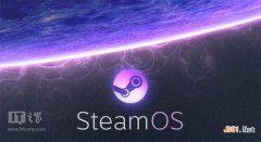 新SteamOS 怎么使传统BIOS电脑马上变游戏机